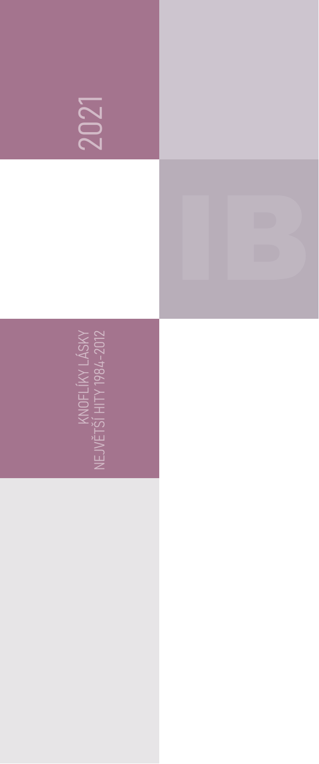 2021 KNOFLÍKY LÁSKY NEJVĚTŠÍ HITY 1984-2012 IB