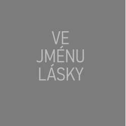 VE JMÉNU LÁSKY